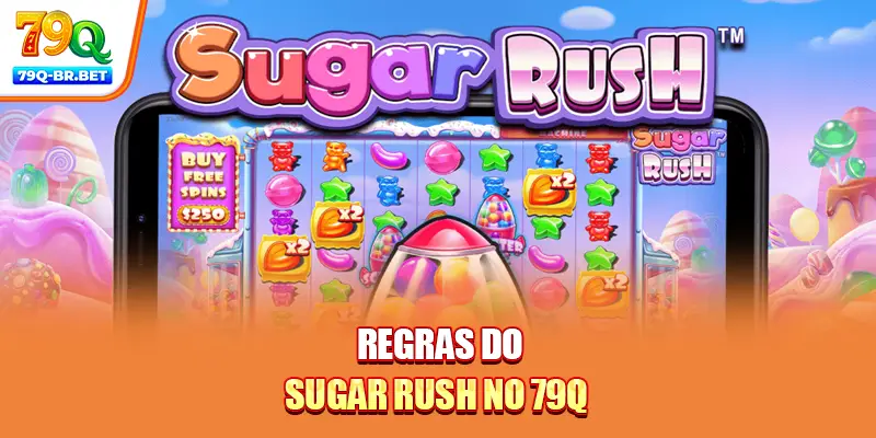 Jogo Sugar Rush: O Mundo Dos Doces Com Sistema De Grade 7x7 1 Regras do sugar rush no 79Q