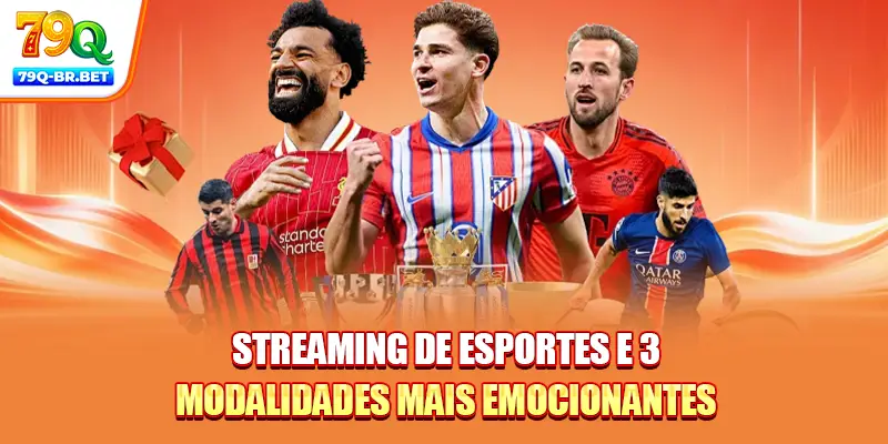 Streaming de esportes e 3 modalidades mais emocionantes